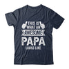 This Is What An Awesome Papa Looks Like Fathers Day Cool Shirt & Hoodie | siriusteestore