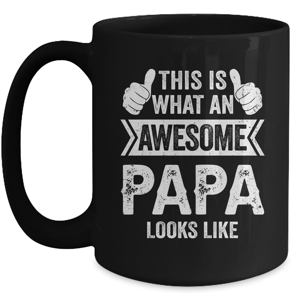This Is What An Awesome Papa Looks Like Fathers Day Cool Mug | siriusteestore