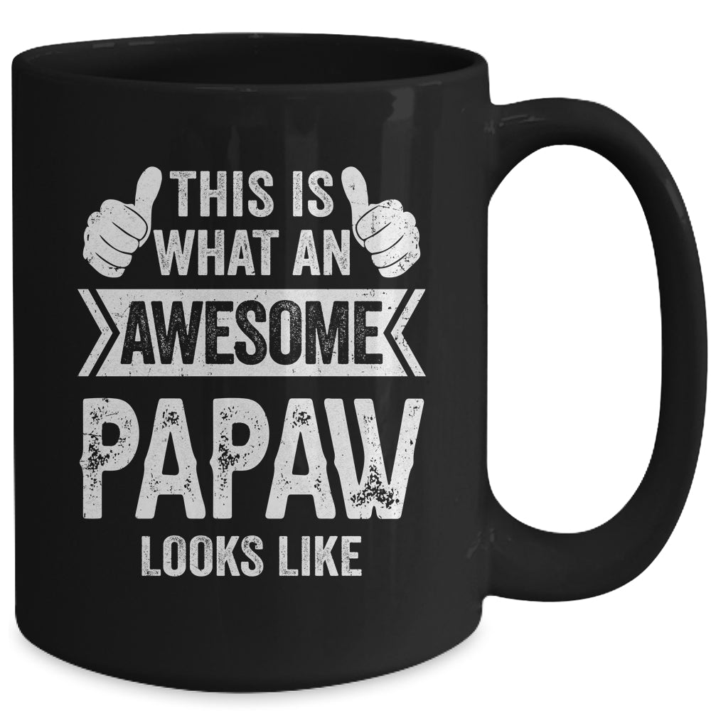 This Is What An Awesome Papaw Looks Like Fathers Day Cool Mug | siriusteestore