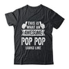 This Is What An Awesome Pop Pop Looks Like Fathers Day Cool Shirt & Hoodie | siriusteestore