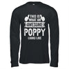 This Is What An Awesome Poppy Looks Like Fathers Day Cool Shirt & Hoodie | siriusteestore