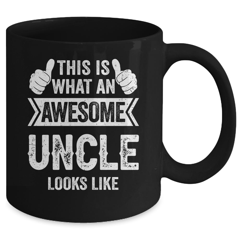 This Is What An Awesome Uncle Looks Like Fathers Day Cool Mug | siriusteestore