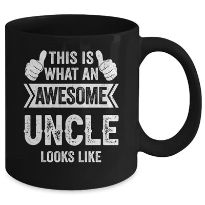 This Is What An Awesome Uncle Looks Like Fathers Day Cool Mug | siriusteestore