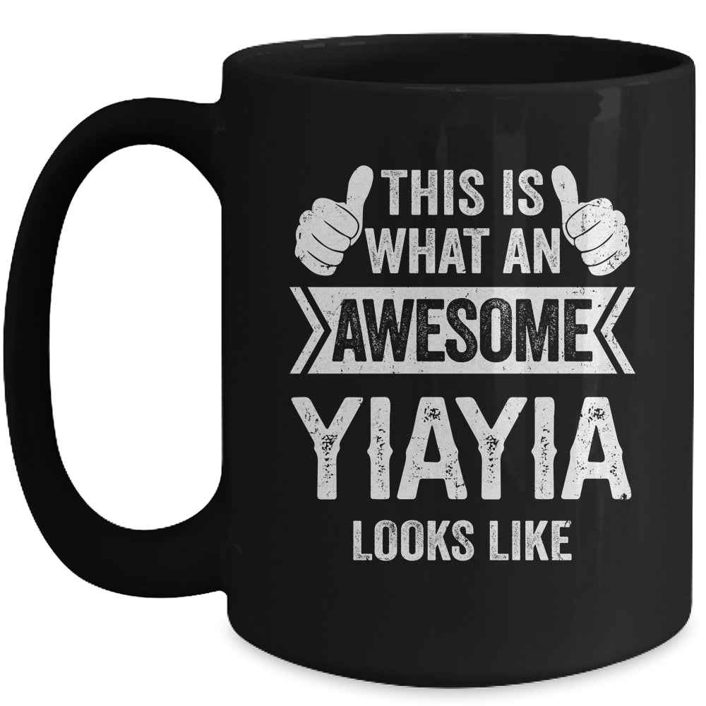 This Is What An Awesome Yiayia Looks Like Mothers Day Cool Mug | siriusteestore