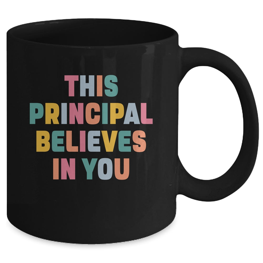 This Principal Design For Women School Head Believes In You Mug | siriusteestore