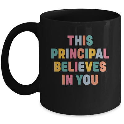 This Principal Design For Women School Head Believes In You Mug | siriusteestore