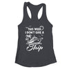 This Week I Don't Give A Ship Cruise Trip Vacation Funny Shirt & Tank Top | siriusteestore