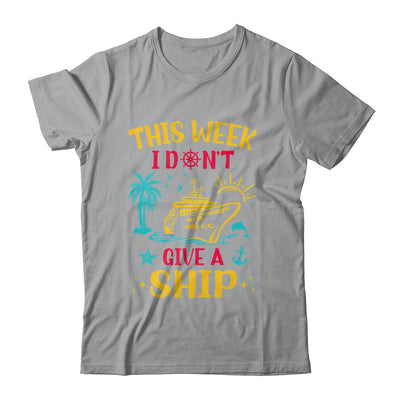 This Week I Don't Give A Ship Family Trip Cruise Retro Shirt & Tank Top | siriusteestore