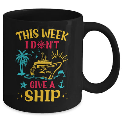 This Week I Don't Give A Ship Family Trip Cruise Retro Mug | siriusteestore