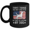 Three Things You Don't Mess With Funny Dog Mom Dad Lover Mug | siriusteestore