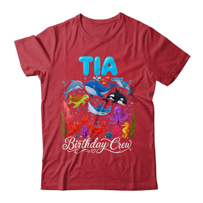 Tia Birthday Crew Ocean Animals Birthday Under Sea Shirt & Hoodie | siriusteestore