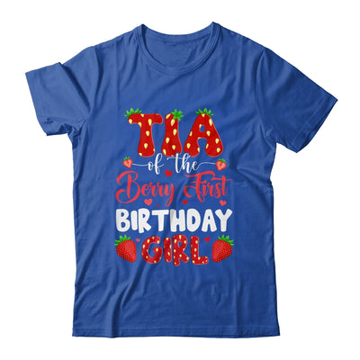 Tia Of The Berry First Birthday Of Girl Strawberry Shirt & Hoodie | siriusteestore