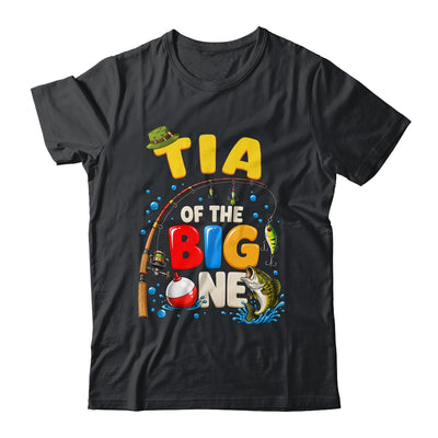 Tia Of The Big One Fishing Birthday Boy Family Party Shirt & Hoodie | siriusteestore