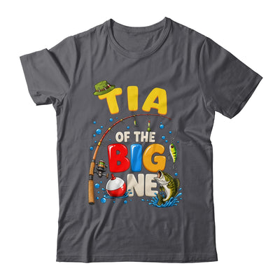 Tia Of The Big One Fishing Birthday Boy Family Party Shirt & Hoodie | siriusteestore