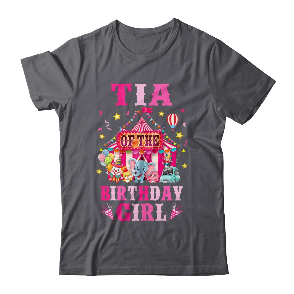 Tia Of The Birthday Girl Circus Carnival Family Party Shirt & Hoodie | siriusteestore