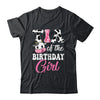 Tia Of The Birthday Girl Farm Cow 1st Birthday Girl Shirt & Hoodie | siriusteestore