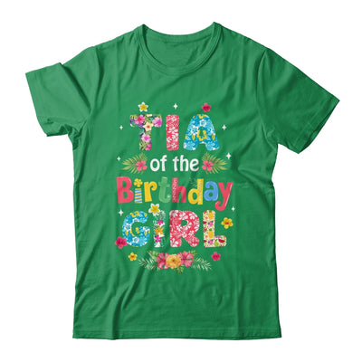 Tia Of The Birthday Girl Hawaii Family Party Decor Shirt & Hoodie | siriusteestore