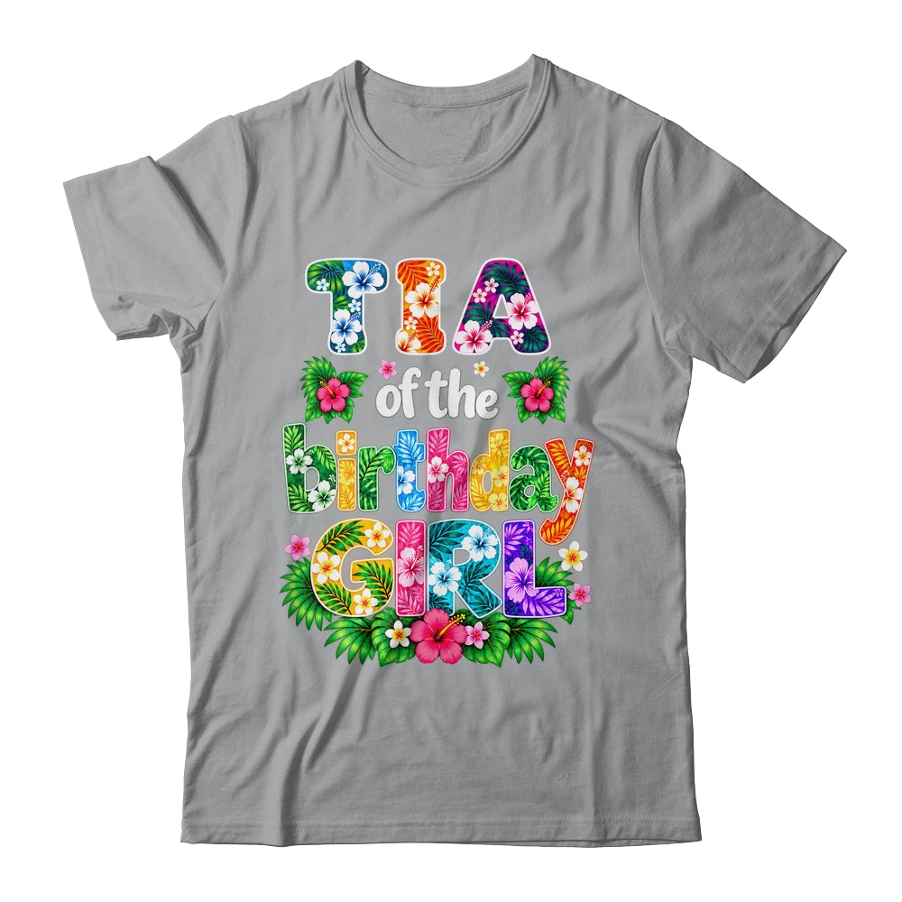 Tia Of The Birthday Girl Hawaii Party Family Beach Shirt & Hoodie | siriusteestore