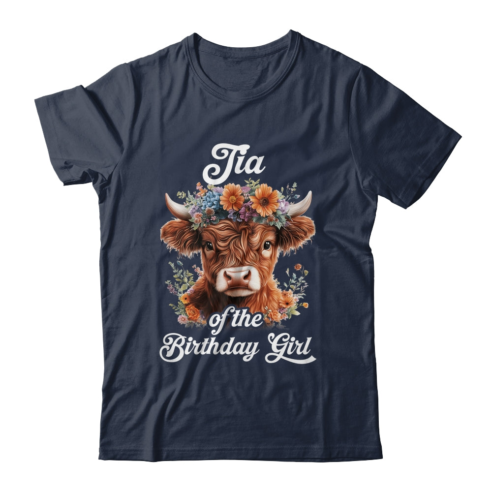 Tia Of The Birthday Girl Highland Cow Farm Family Shirt & Hoodie | siriusteestore