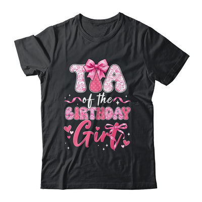 Tia Of The Birthday Girl Pink Coquette Bow Family Shirt & Hoodie | siriusteestore
