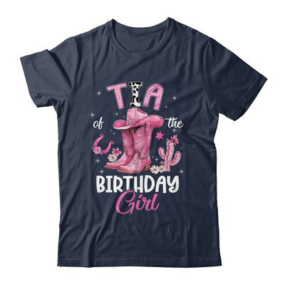 Tia Of The Birthday Girl Pink Cowgirl Western Cow Girl Shirt & Hoodie | siriusteestore