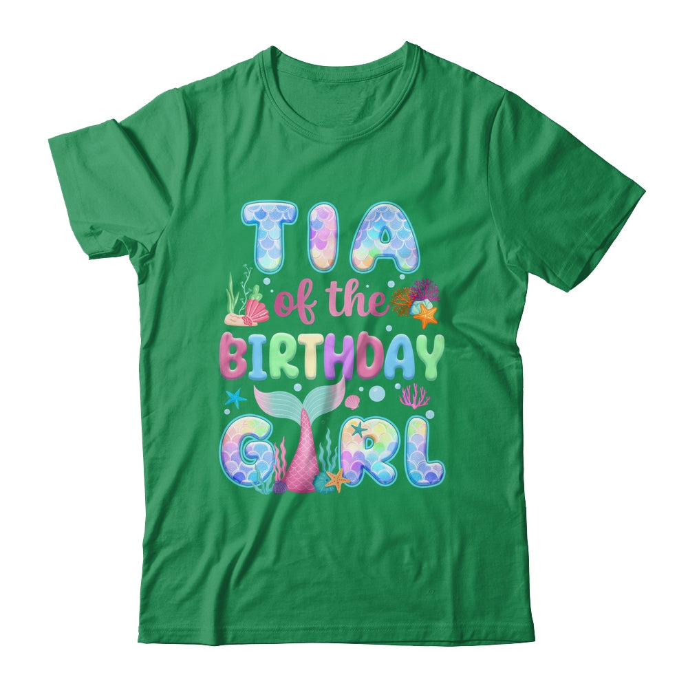 Tia Of The Birthday Mermaid Girl Family Matching Party Shirt & Hoodie | siriusteestore