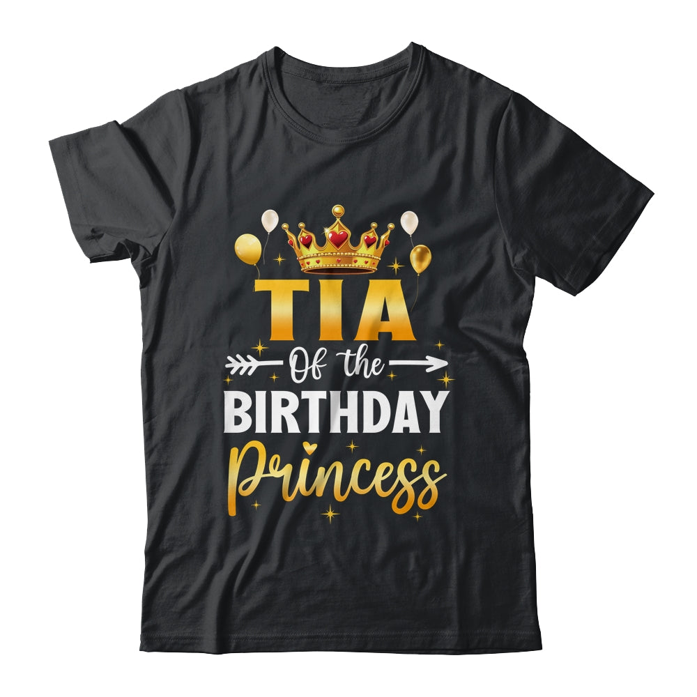 Tia Of The Birthday Princess Birthday Girl Party Family Shirt & Hoodie | siriusteestore