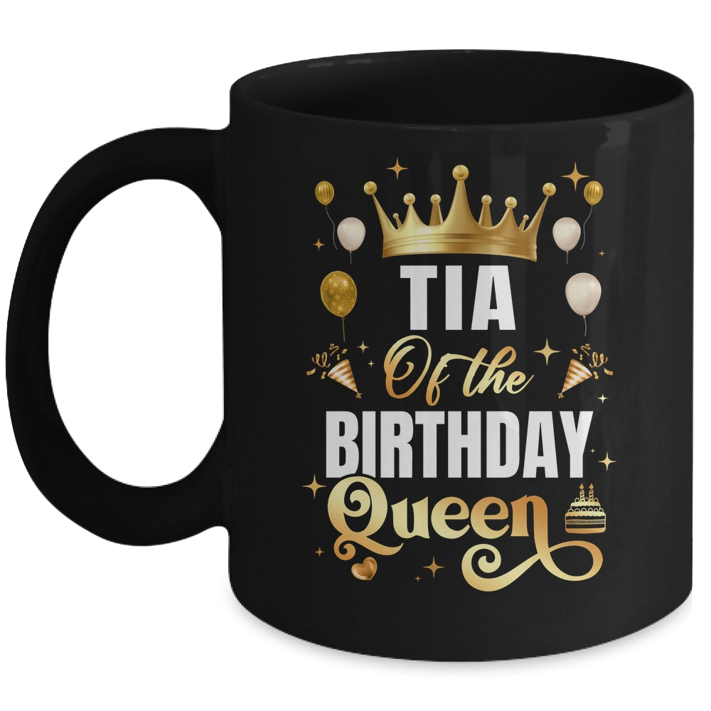 Tia Of The Birthday Queen Funny Matching Birthday Party Mug | siriusteestore