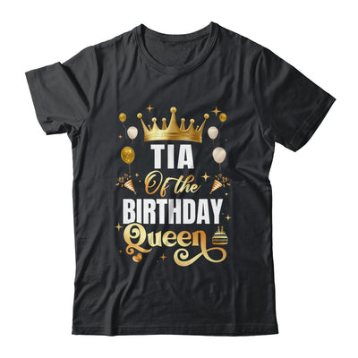 Tia Of The Birthday Queen Funny Matching Birthday Party Shirt & Hoodie | siriusteestore