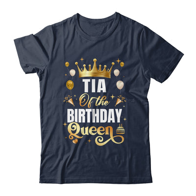 Tia Of The Birthday Queen Funny Matching Birthday Party Shirt & Hoodie | siriusteestore