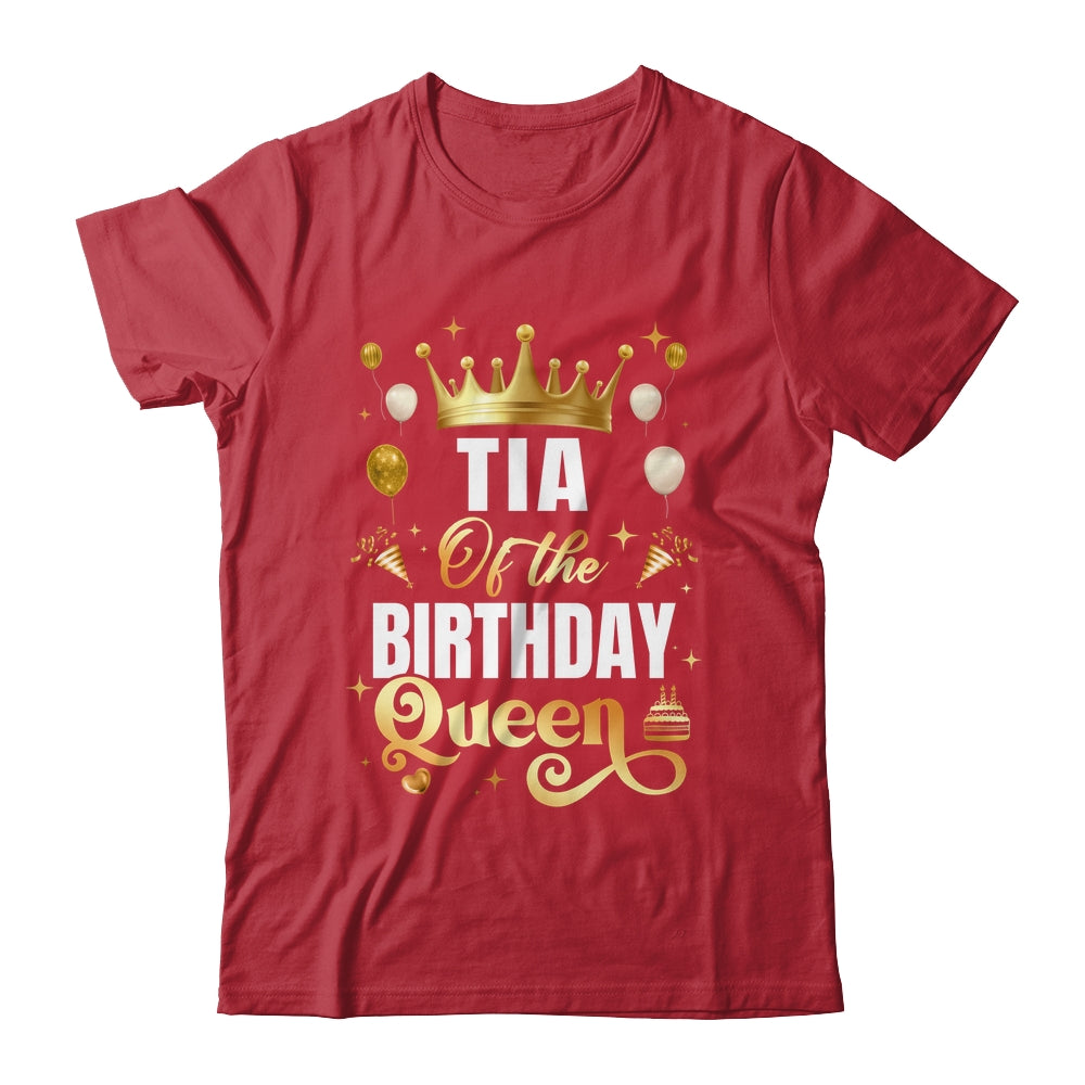 Tia Of The Birthday Queen Funny Matching Birthday Party Shirt & Hoodie | siriusteestore