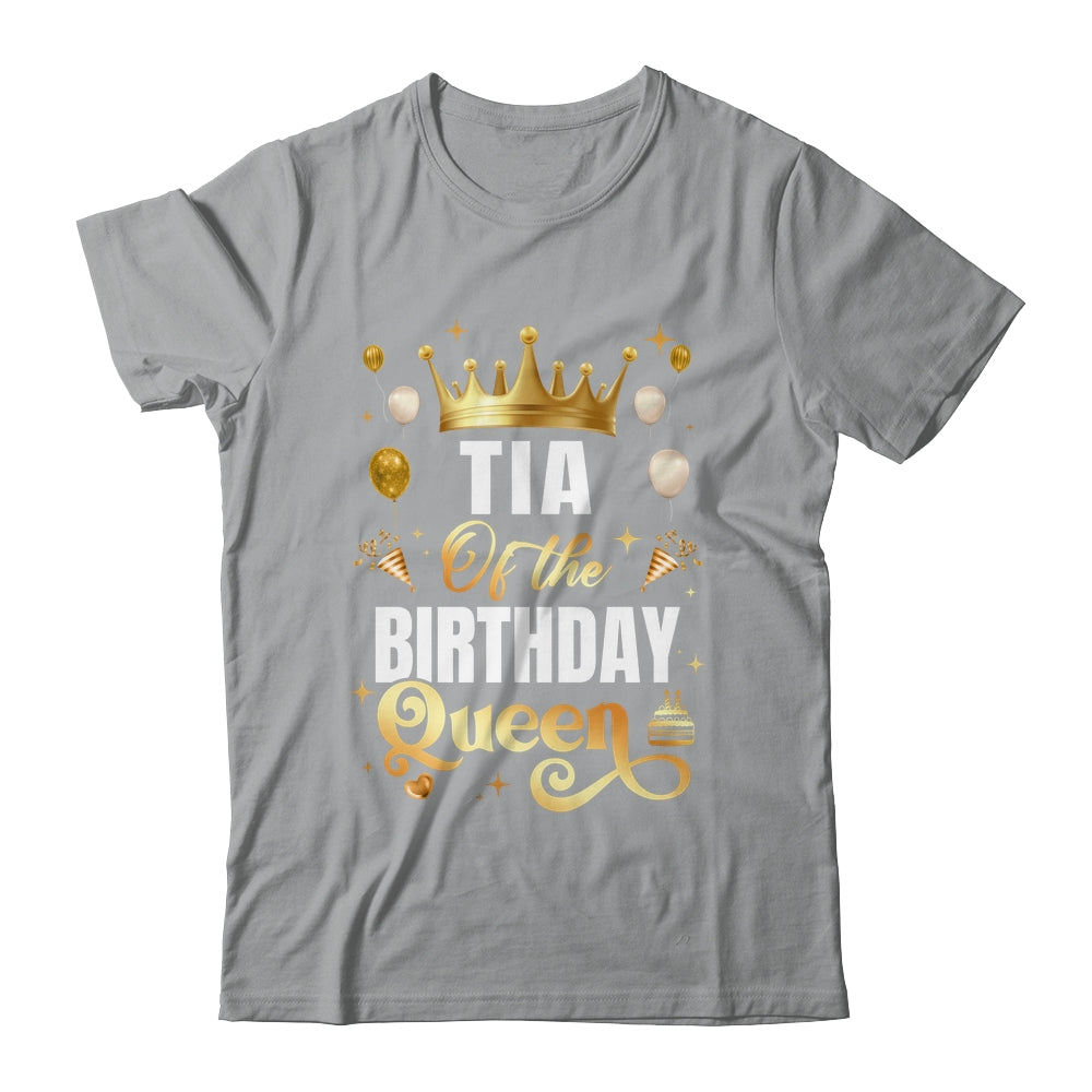 Tia Of The Birthday Queen Funny Matching Birthday Party Shirt & Hoodie | siriusteestore