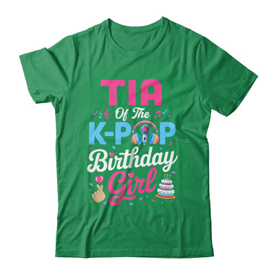 Tia Of The K-Pop Birthday Girl Korean Music Family Shirt & Hoodie | siriusteestore