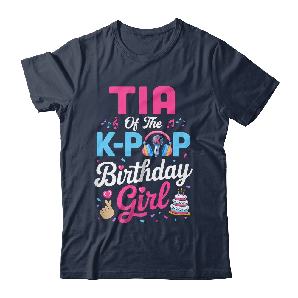 Tia Of The K-Pop Birthday Girl Korean Music Family Shirt & Hoodie | siriusteestore