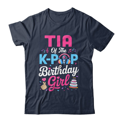 Tia Of The K-Pop Birthday Girl Korean Music Family Shirt & Hoodie | siriusteestore