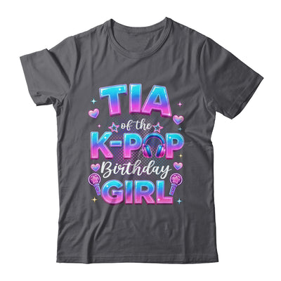 Tia Of The K-Pop Birthday Girl Korean Music Lovers Shirt & Hoodie | siriusteestore