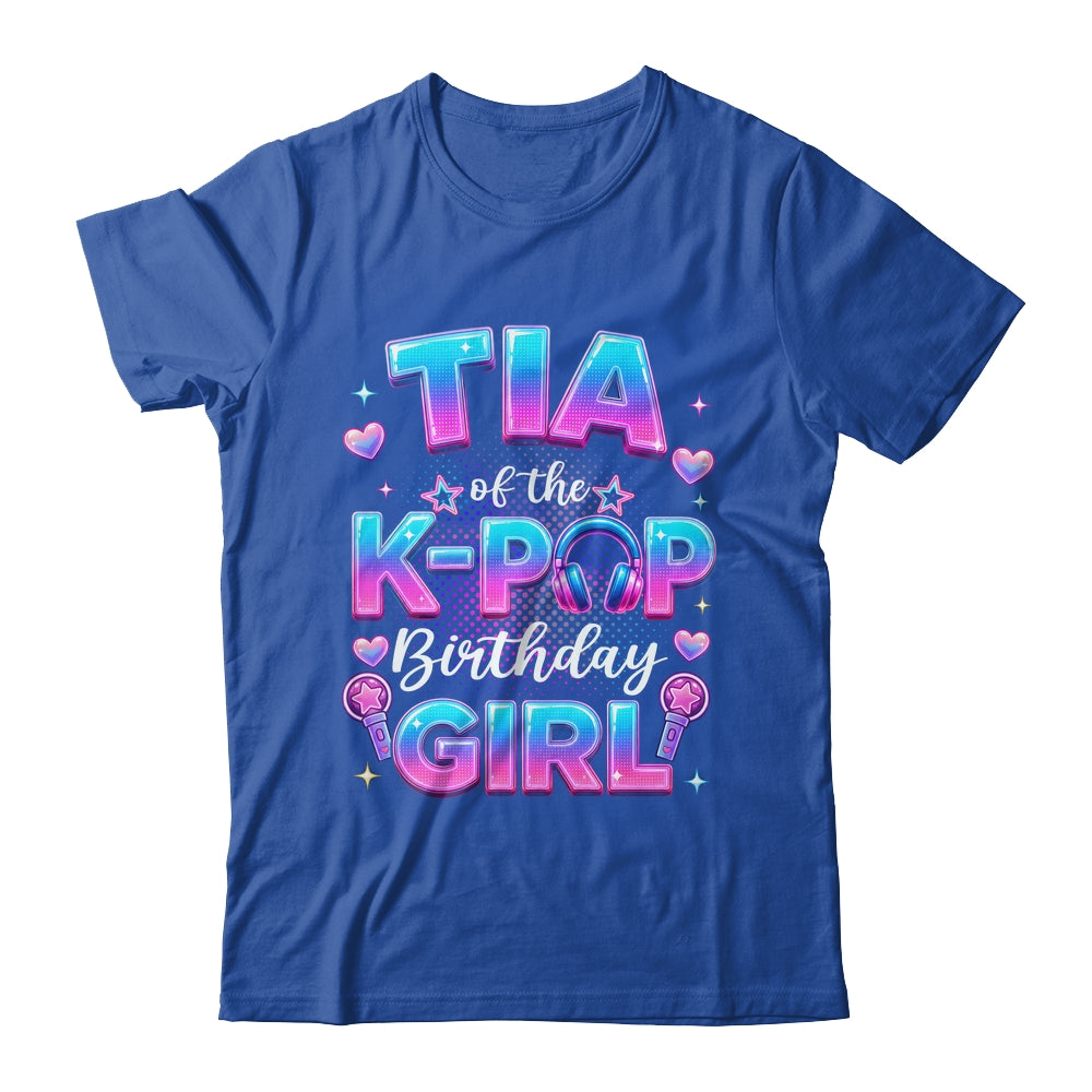 Tia Of The K-Pop Birthday Girl Korean Music Lovers Shirt & Hoodie | siriusteestore