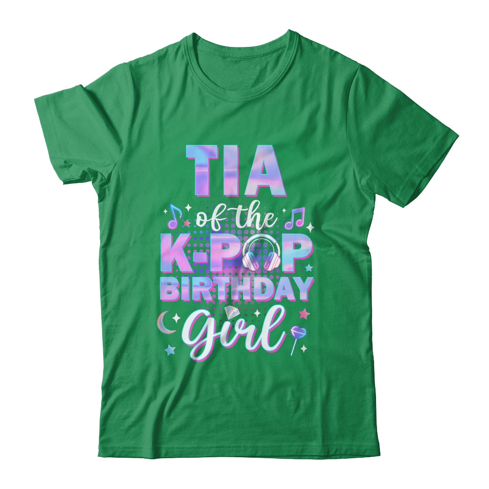 Tia Of The K-Pop Birthday Girl Matching Family Music Shirt & Hoodie | siriusteestore