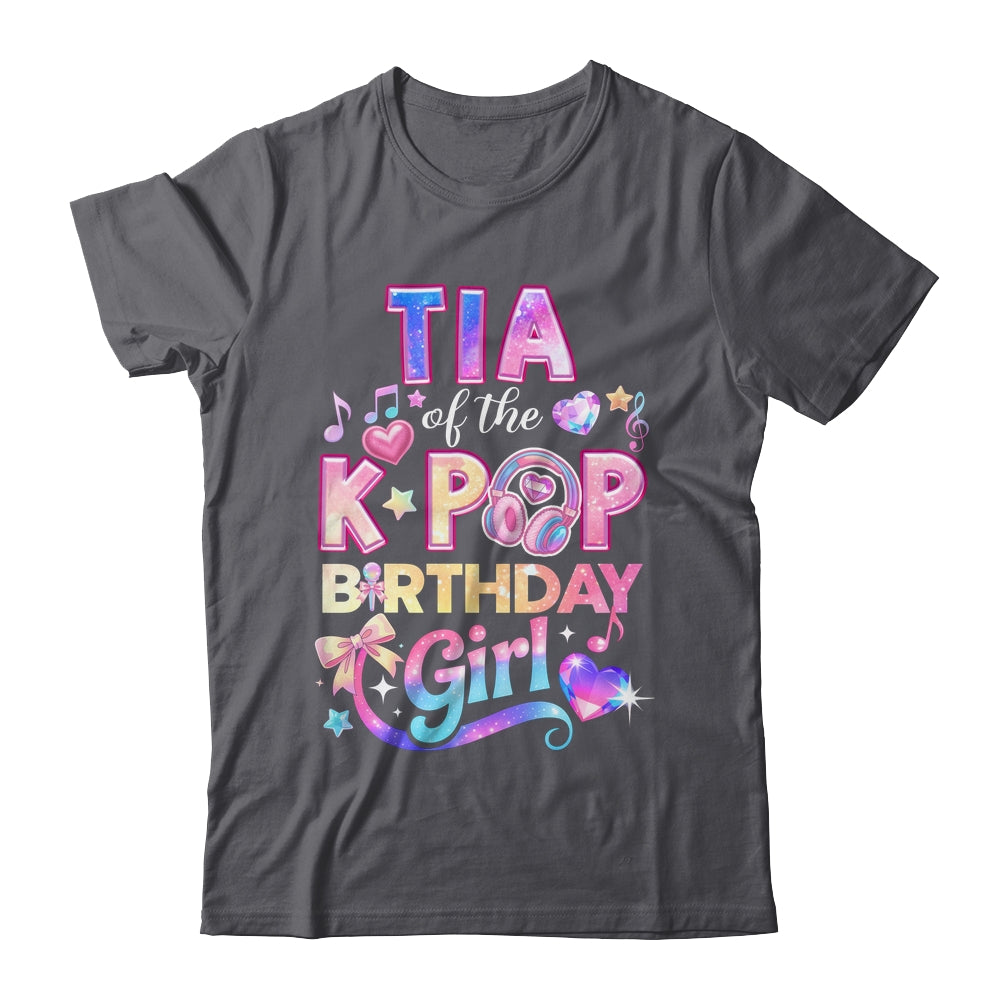 Tia Of The K-Pop Birthday Girls Korean Music Lovers Shirt & Hoodie | siriusteestore