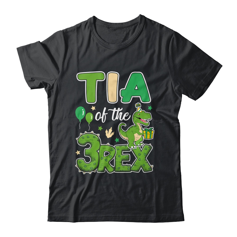 Tia Of The Three Rex Birthday Dinosaur Family Matching Shirt & Hoodie | siriusteestore