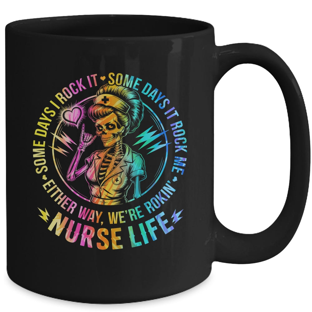 Tie Dye Some Days I Rock It Some Days It Rocks Me Nurse Life Mug | siriusteestore