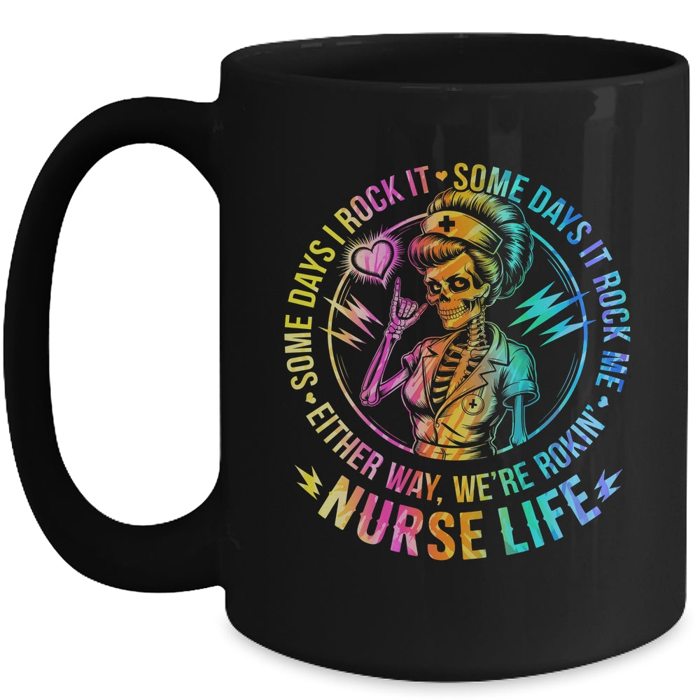 Tie Dye Some Days I Rock It Some Days It Rocks Me Nurse Life Mug | siriusteestore