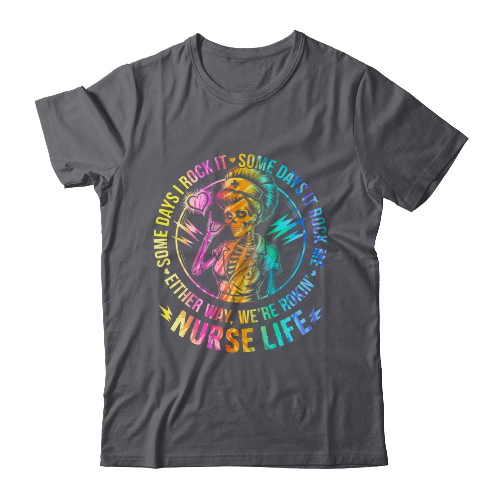 Tie Dye Some Days I Rock It Some Days It Rocks Me Nurse Life Shirt & Tank Top | siriusteestore