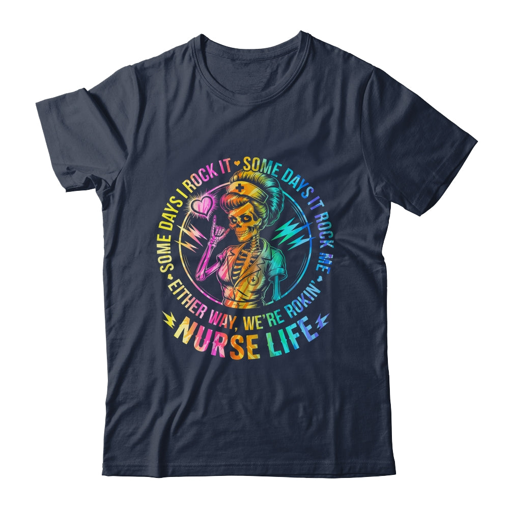 Tie Dye Some Days I Rock It Some Days It Rocks Me Nurse Life Shirt & Tank Top | siriusteestore