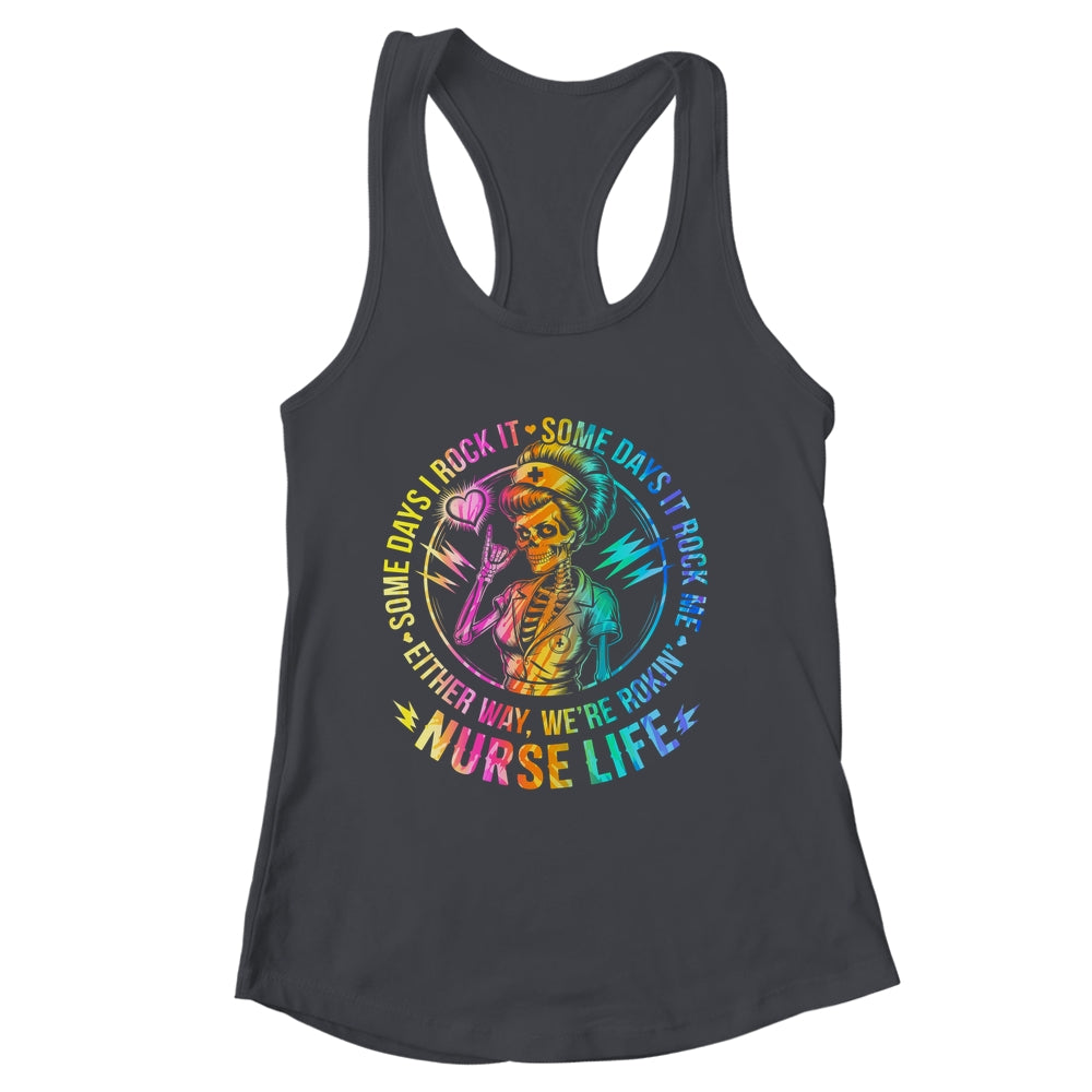 Tie Dye Some Days I Rock It Some Days It Rocks Me Nurse Life Shirt & Tank Top | siriusteestore