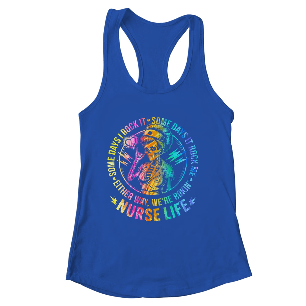 Tie Dye Some Days I Rock It Some Days It Rocks Me Nurse Life Shirt & Tank Top | siriusteestore
