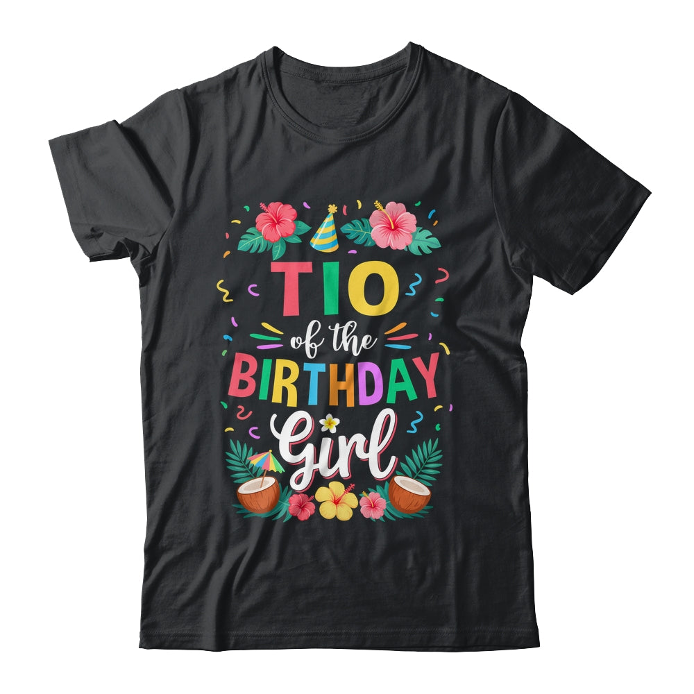Tio Of The Birthday Girl Aloha Hawaii Party 1st Birthday Shirt & Hoodie | siriusteestore