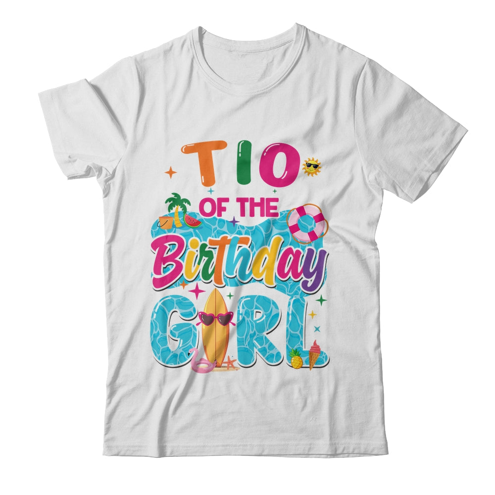 Tio Of The Birthday Girl Pool Party Beach Family Matching Shirt & Hoodie | siriusteestore