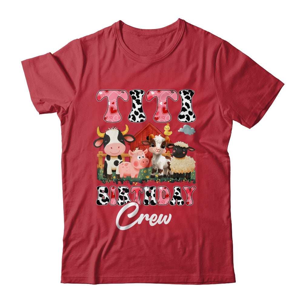 Titi Birthday Crew Farm Cow Birthday Boy Girl Family Shirt & Hoodie | siriusteestore