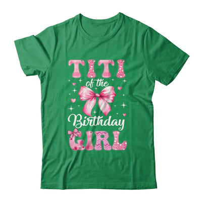 Titi Of Birthday Girl Coquette Bow Matching Family Shirt & Hoodie | siriusteestore